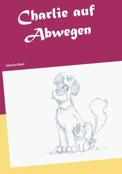 Cover for Sebastian Meyer · Charlie auf Abwegen (Paperback Book) (2020)