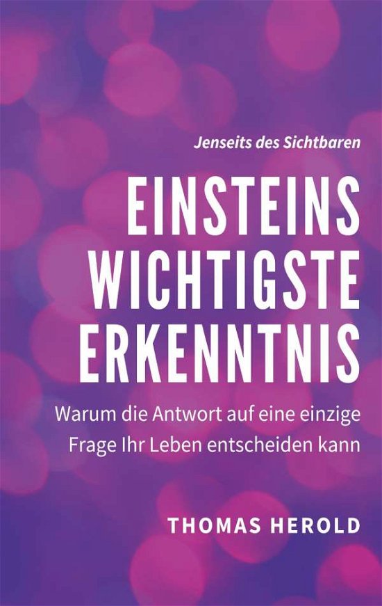 Cover for Herold · Einsteins Wichtigste Erkenntnis (Bog)