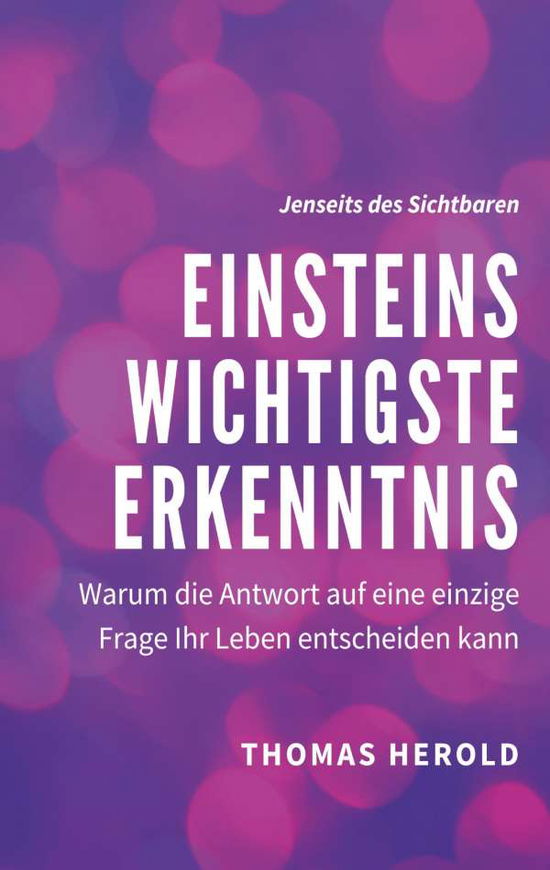 Cover for Herold · Einsteins Wichtigste Erkenntnis (Book)