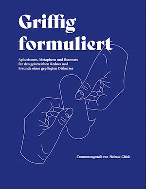 Cover for Helmut Gluck · Griffig formuliert (Hardcover Book) (2021)