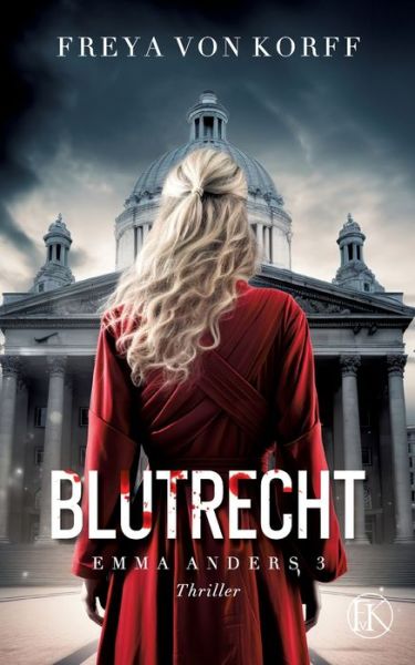 Cover for Freya von Korff · Blutrecht (Book) (2023)