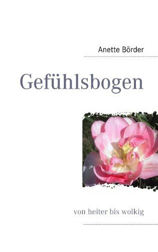 Cover for Anette Brder · Gefhlsbogen (Taschenbuch) [German edition] (2007)