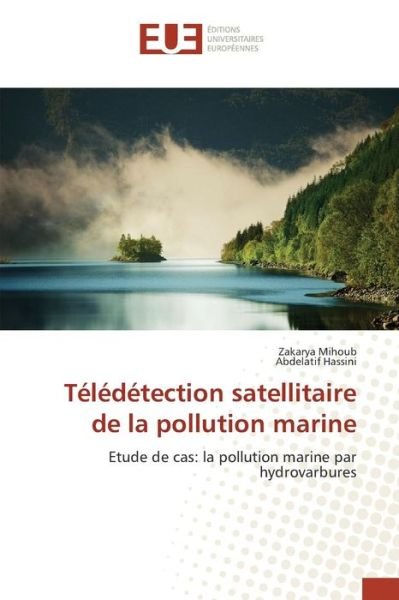 Cover for Mihoub Zakarya · Teledetection Satellitaire De La Pollution Marine (Taschenbuch) (2018)