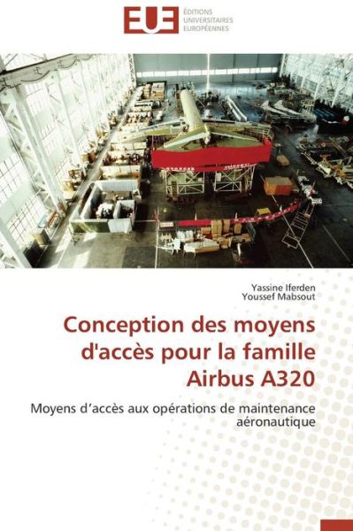 Cover for Mabsout Youssef · Conception Des Moyens D'accès Pour La Famille Airbus A320 (Paperback Book) [French edition] (2018)