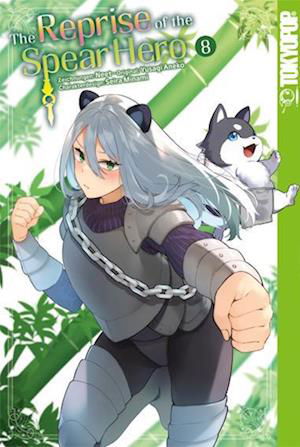 Cover for Yusagi Aneko · The Reprise of the Spear Hero 08 (Buch) (2023)