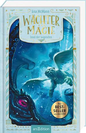 Wächter der Magie – Insel der Legenden (Wächter der Magie 4) - Lisa McMann - Books - arsEdition - 9783845856544 - April 29, 2025