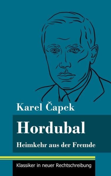 Cover for Karel Capek · Hordubal (Gebundenes Buch) (2021)