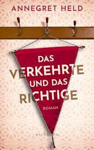 Cover for Annegret Held · Das Verkehrte und das Richtige (Hardcover Book) (2022)
