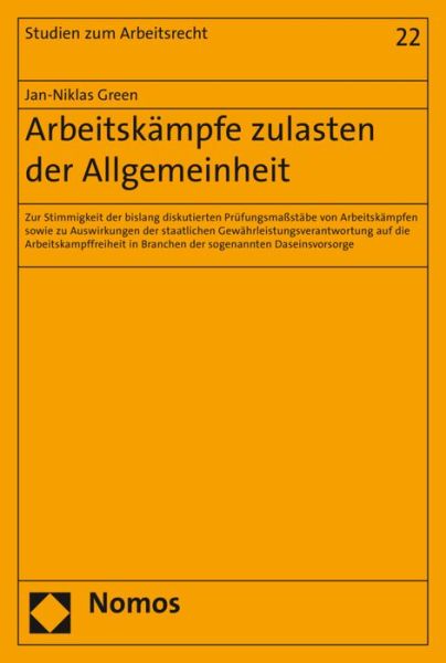 Arbeitskämpfe zulasten der Allgem - Green - Bücher -  - 9783848743544 - 16. August 2017