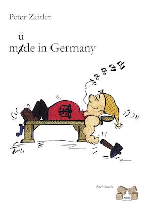 Cover for Peter Zeitler · Müde / Made in Germany (Paperback Book) (2010)
