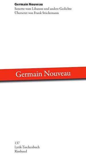 Sonette vom Libanon und andere Gedichte - Noveau Germain - Books - Rimbaud - 9783890869544 - September 26, 2023