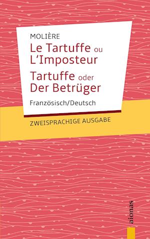 Cover for Jean-Baptiste Molière · Tartuffe: Molière. Zweisprachige Ausgabe: Französisch-Deutsch (Book) (2017)