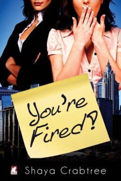 Cover for Shaya Crabtree · You're Fired (Paperback Book) (2017)