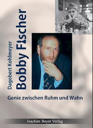 Cover for Dagobert Kohlmeyer · Bobby Fischer (Bok) (2022)