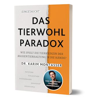 Cover for Dr. Karim Montasser · Eingetaucht: Das Tierwohl-Paradox (Book) (2024)