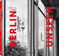 Cover for Martin U Waltz · Berlin Unseen - Unseen series (Hardcover Book) (2023)