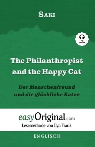 Cover for Hector Hugh Munro (Saki) · The Philanthropist and the Happy Cat / Der Menschenfreund und die gluckliche Katze (mit Audio) (Paperback Book) (2020)