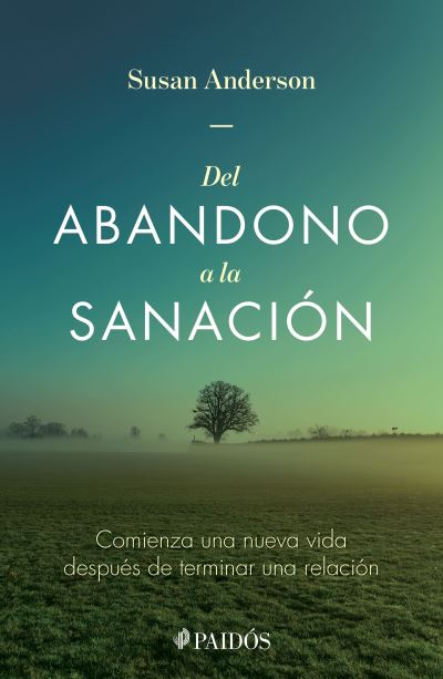 Cover for Susan Anderson · Del abandono a la sanación (Paperback Bog) (2021)