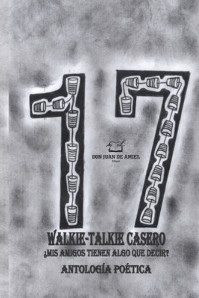 Cover for Macv Chávez · 17 Walkie-Talkie Casero (Paperback Book) (2018)