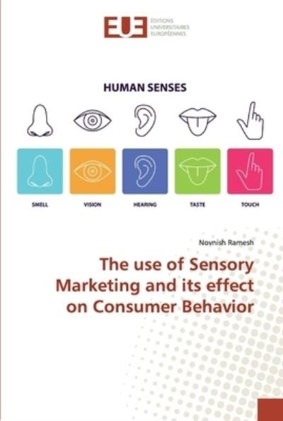 The use of Sensory Marketing and - Ramesh - Bøger -  - 9786138456544 - 15. marts 2019