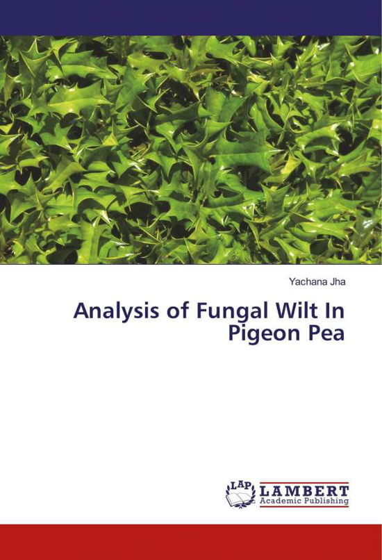 Cover for Jha · Analysis of Fungal Wilt In Pigeon P (Bog)