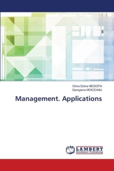 Management. Applications - Negoita - Bøger -  - 9786202917544 - 28. september 2020