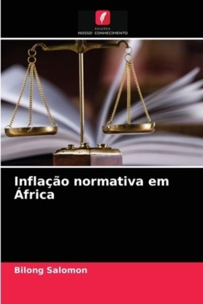 Cover for Bilong Salomon · Inflacao normativa em Africa (Paperback Book) (2021)