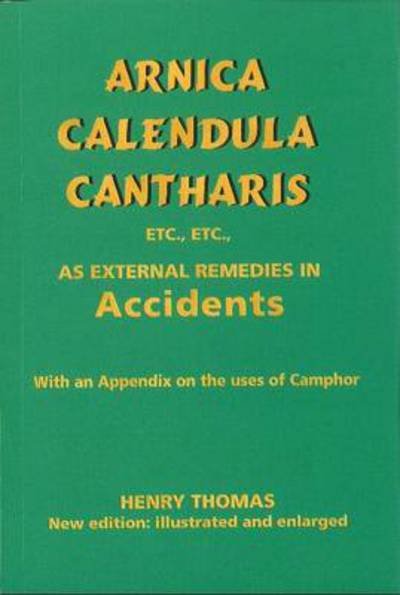 Cover for Henry Thomas · Arnica, Calendula, Cantharis as External Remedies (Paperback Book) (2023)