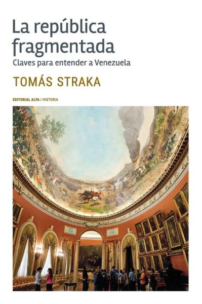 Cover for Tomas Straka · La Rep blica Fragmentada (Paperback Book) (2015)