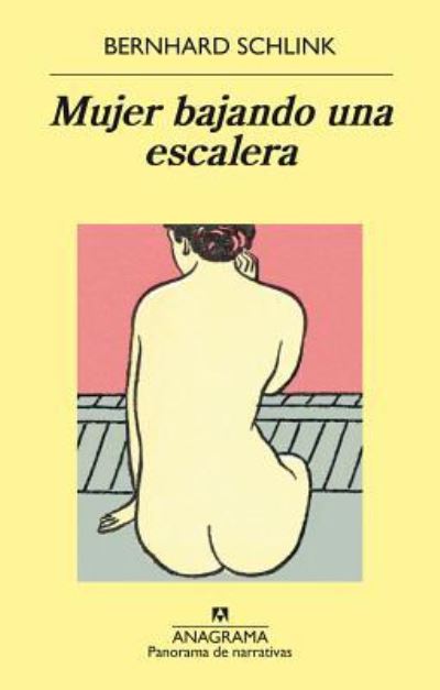 Cover for Bernhard Schlink · Mujer Bajando Una Escalera (Pocketbok) (2016)