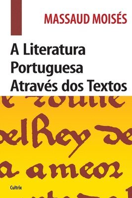 Literatura Portuguesa AtravÉs Dos Textos _ediÇÃo Revista: Literatura Portuguesa AtravÉs Dos Textos _ediÇÃo Revista - Cultrix (Pensamento) - Books - CULTRIX (PENSAMENTO) - 9788531611544 - March 11, 2021