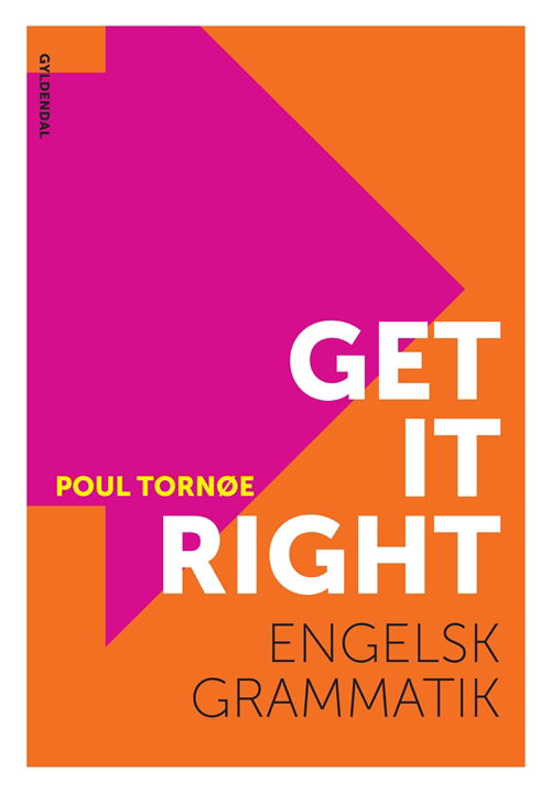 Cover for Poul Tornøe · Get It Right (Bound Book) [1. Painos] [Indbundet] (2012)