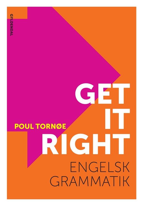 Cover for Poul Tornøe · Get It Right (Bound Book) [1st edition] [Indbundet] (2012)