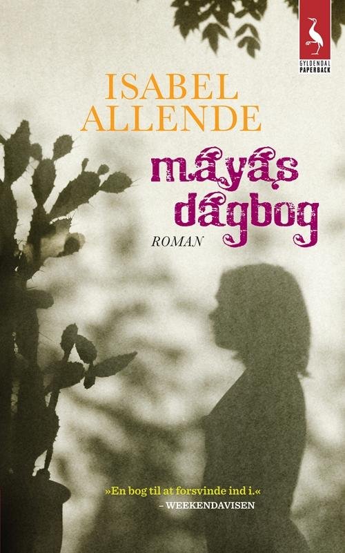 Mayas dagbog - Isabel Allende - Bøker - Gyldendal - 9788702150544 - 2. september 2013