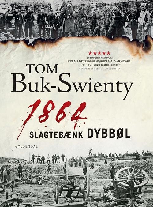 Cover for Tom Buk-Swienty · Gyldendal Hardback: 1864. Slagtebænk Dybbøl (Inbunden Bok) [3:e utgåva] [Hardback] (2014)