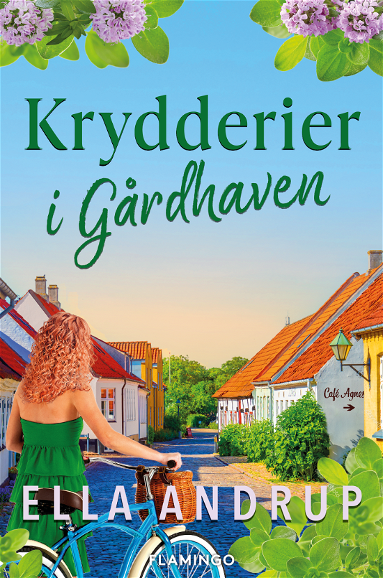 Cover for Ella Andrup · Gårdhavedrømme: Krydderier i Gårdhaven (Heftet bok) [1. utgave] (2024)
