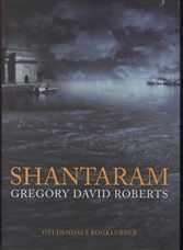 Cover for Gregory David Roberts · Shantaram (Bound Book) [1. wydanie] [Indbundet] (2009)