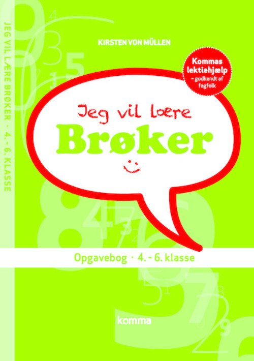 Cover for Kirsten von Müllen · Jeg vil lære matematik: Jeg vil lære - Brøker (Sewn Spine Book) [2. Painos] (2015)