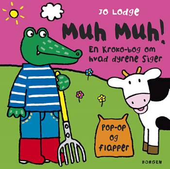 Cover for Jo Lodge · Kroko - den hyggelige krokodille: Muh muh! (Bound Book) [1. wydanie] (2007)