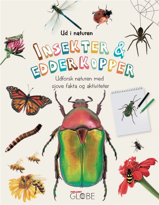 Udforsk naturen med sjove fakta og aktiviteter: Insekter og edderkopper -  - Bøger - Globe - 9788742510544 - 10. februar 2020