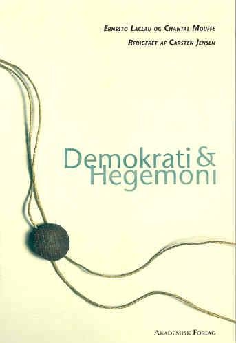 Cover for Ernesto Laclau · Demokrati og hegemoni (Buch) [1. Ausgabe] (2001)