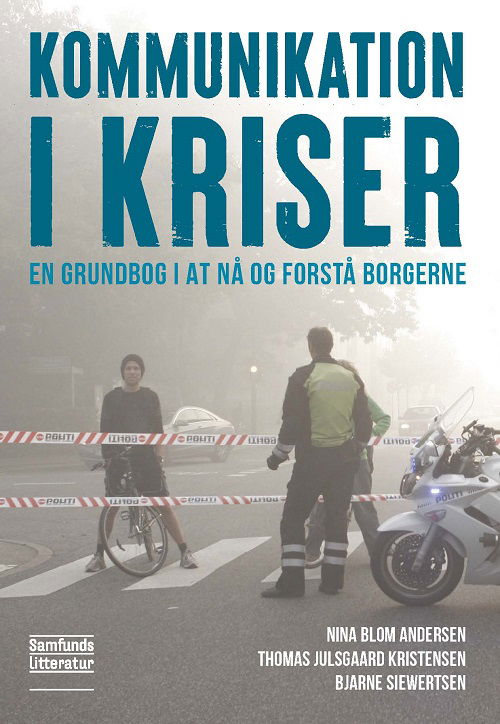 Thomas Julsgaard Kristensen og Bjarne Siewertsen Nina Blom Andersen · Kommunikation i kriser (Taschenbuch) [1. Ausgabe] (2022)