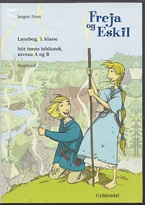 Cover for Jørgen Frost · Freja og Eskil. 1. klasse: Freja og Eskil, 1. klasse (CD) [1.º edición] (2005)