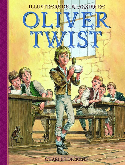 Illustrerede klassikere: Oliver Twist -  - Books - Legind - 9788771556544 - May 9, 2019