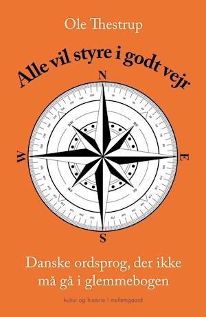Cover for Ole Thestrup · Alle vil styre i godt vejr (Poketbok) [1:a utgåva] (2021)