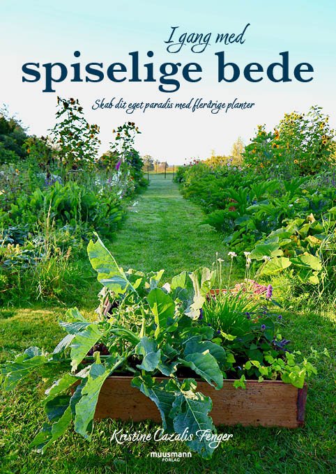 Cover for Kristine Cazalis Fenger · I gang med spiselige bede (Bound Book) [1st edition] (2024)
