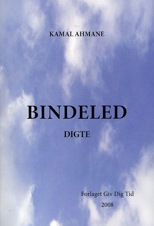 Cover for Kamal Ahmane · Bindeled (Sewn Spine Book) [1st edition] (2008)