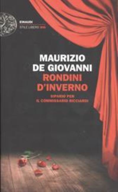 Cover for Maurizio De Giovanni · Rondini D'inverno. Sipario Per Il Commissario Ricciardi (Book) (2017)