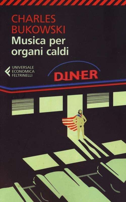 Cover for Charles Bukowski · Musica per organi caldi (Pocketbok) (2012)