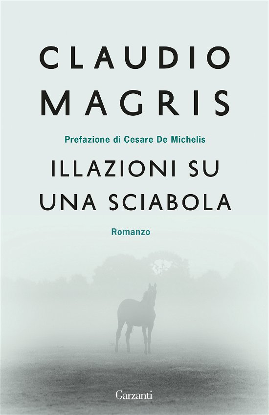 Cover for Claudio Magris · Illazioni Su Una Sciabola (Bok)